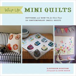Whip Up Mini Quilts by Kathreen Ricketson