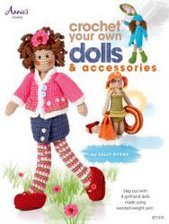 Crochet Your Own Dolls and Accessories