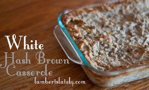 White Hash Brown Casserole