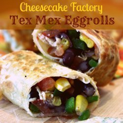 Cheesecake Factory Tex Mex Egg Rolls Copycat