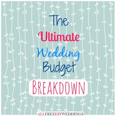 DIY Wedding Planning: Wedding Budget Breakdown