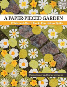 A Paper-Pieced Garden: 27 Mix-and-Match Blocks