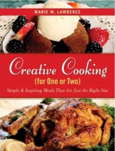 Creative Cooking for One or Two Cookbook Review