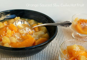 Orange-Sauced Slow Cooker Hot Fruit