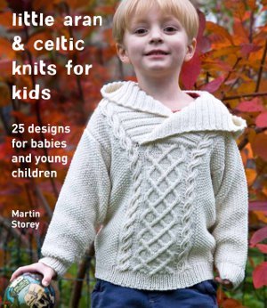 Little Aran and Celtic Knits for Kids