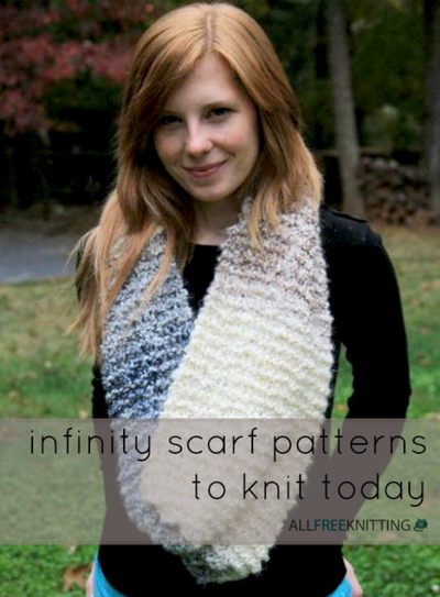 Infinity Scarf Patterns to Knit Today Infinity Scarf Patterns to Knit Today
