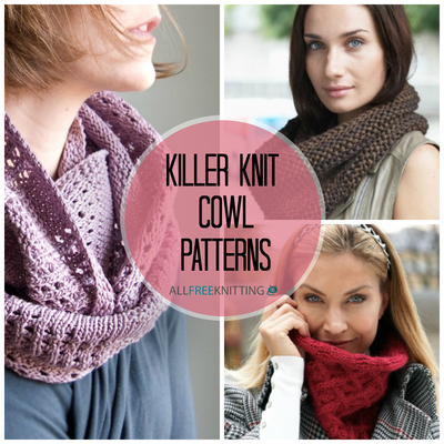 21 Killer Knit Cowl Patterns 21 Killer Knit Cowl Patterns