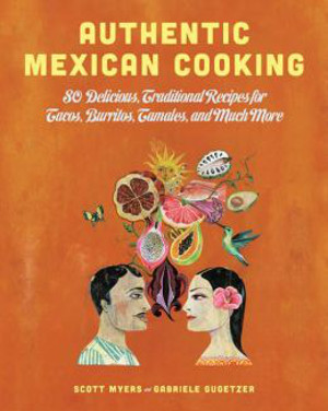 Authentic Mexican Cooking, Cookbook Review