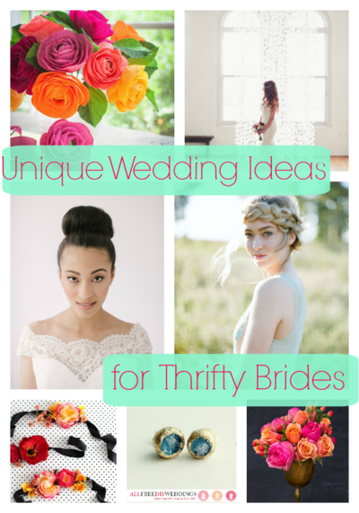 Unique Wedding Ideas for Thrifty Brides