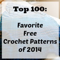 100 Favorites: How to Crochet Clothing, Crochet Afghan Patterns, Crochet Accessories and More