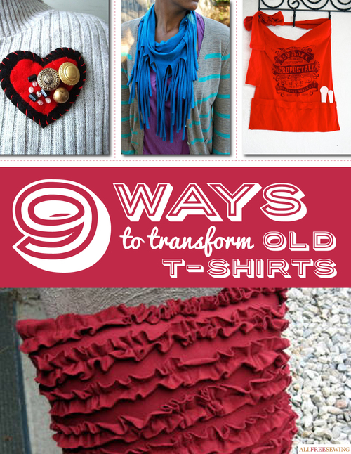 9 Ways to Transform Old T-Shirts Free eBook 9 Ways to Transform Old T-Shirts Free eBook