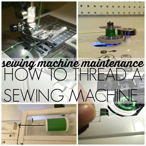 Sewing Machine Maintenance How to Thread a Sewing Machine Sewing Machine Maintenance How to Thread a Sewing Machine