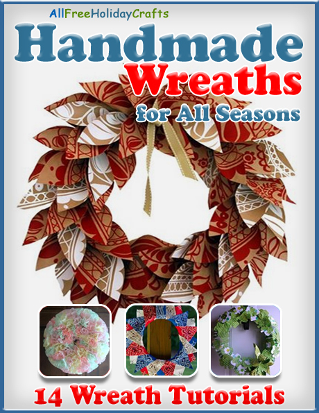 Handmade Wreaths for All Seasons eBook Handmade Wreaths for All Seasons eBook