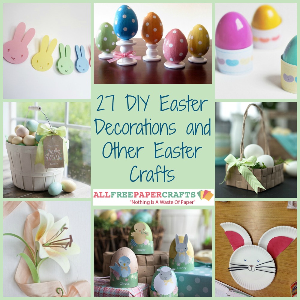 27 DIY Easter Decorations And Other Easter Crafts AllFreePaperCrafts Com