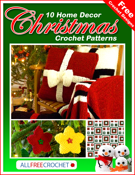 10 Home Decor Christmas Crochet Patterns 10 Home Decor Christmas Crochet Patterns