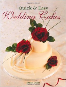 Quick and Easy Wedding Cakes