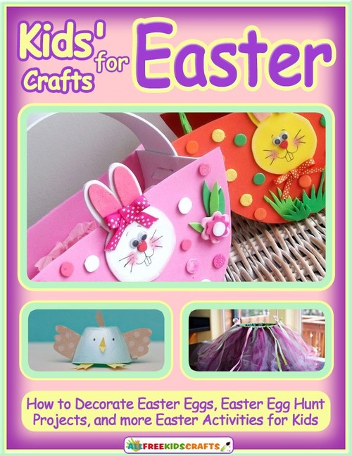 Kids Crafts for Easter eBook Kids Crafts for Easter eBook