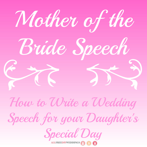 Mother of the Bride Speech How to Write a Wedding Speech for your Daughters Special Day