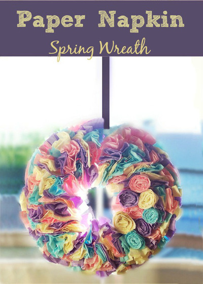 Colorful Napkin Wreath Spring Craft