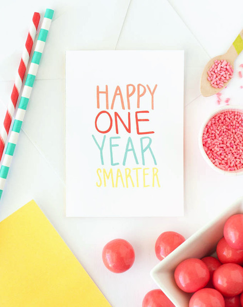 Happy One Year Smarter Birthday Card Happy One Year Smarter Birthday Card