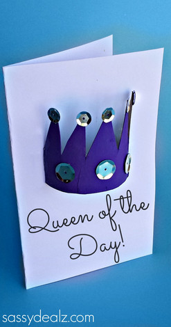 Queen of the Day Mothers Day Card