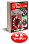 How to Make Wreaths: 15 DIY Wreaths for Christmas eBook How to Make Wreaths: 15 DIY Wreaths for Christmas eBook