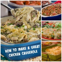 How to Make a Great Chicken Casserole, Plus Top 10 Chicken Casserole Recipes