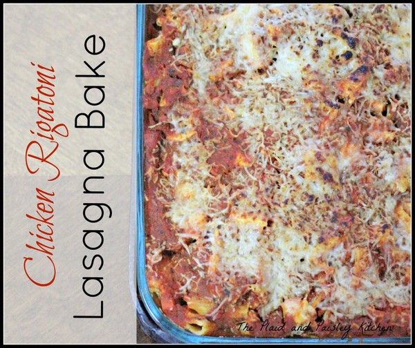 Chicken Rigatoni Lasagna Casserole Chicken Rigatoni Lasagna Casserole