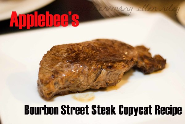 Applebee's Bourbon Street Steak Copycat