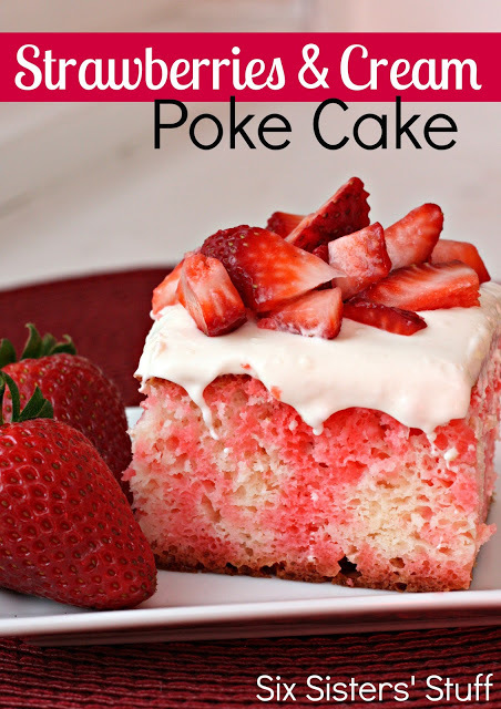 Strawberries and Cream Poke Cake Strawberries and Cream Poke Cake
