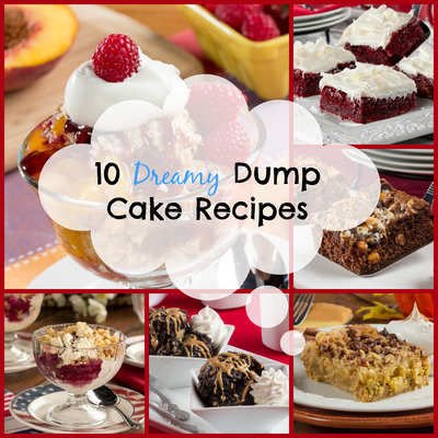10 Dreamy Dump Cake Recipes