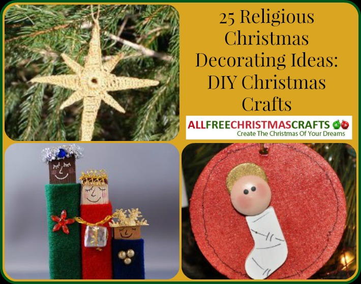 25 Religious Christmas Decorating Ideas Diy Christmas Crafts