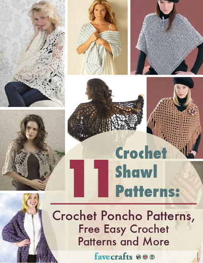 11 Crochet Shawl Patterns: Crochet Poncho Patterns, Free Easy Crochet Patterns and More 11 Crochet Shawl Patterns: Crochet Poncho Patterns, Free Easy Crochet Patterns and More