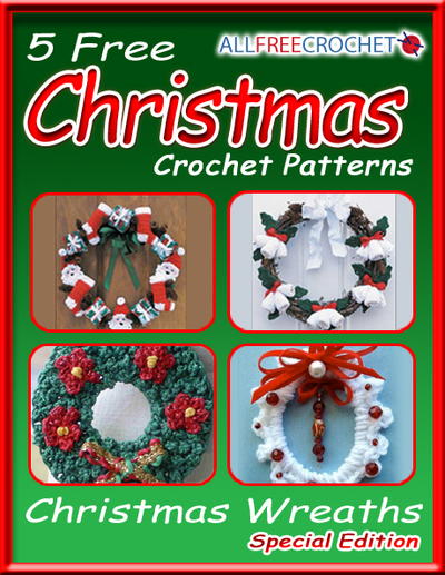 5 Free Christmas Crochet Patterns: Christmas Wreaths