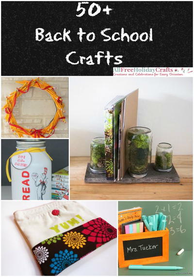 50+ Back to School Crafts
