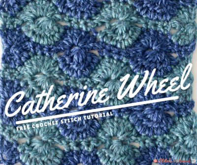 How to Crochet the Catherine Wheel Tutorial How to Crochet the Catherine Wheel Tutorial