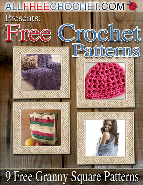 Crochet Granny Squares: 9 Free Crochet Afghan Patterns