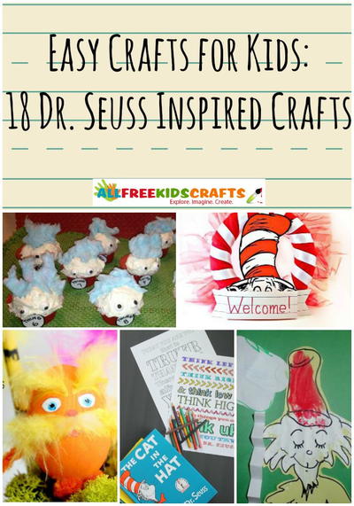 Easy Crafts for Kids: 18 Dr. Seuss Inspired Crafts
