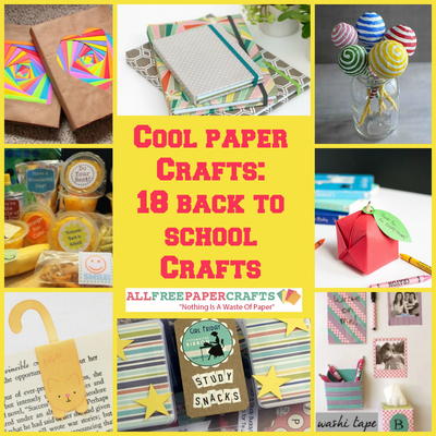 Cool Paper Crafts: 18 Back to School Crafts