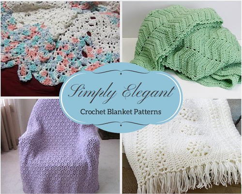 Simply Elegant Crochet Blanket Patterns