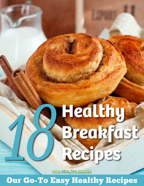 18 Healthy Breakfast Recipes Our Go-To Easy Healthy Recipes