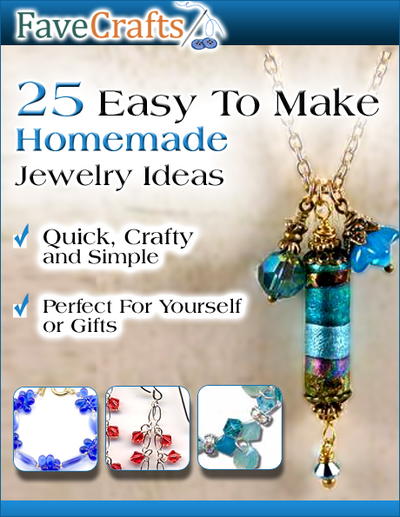"25 Easy to Make Homemade Jewelry Ideas" eBook