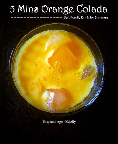 5 Mins Orange Colada-Best Family Drink for Summers