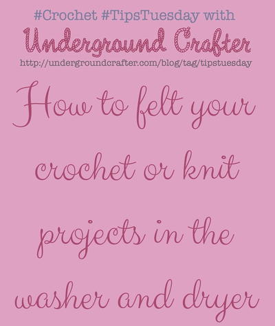 How to Felt Your Wool Crochet Projects in the Washer and Dryer