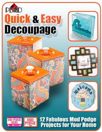 Quick and Easy Decoupage