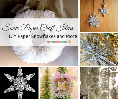 20+ Snow Paper Craft Ideas DIY Paper Snowflakes and More 20+ Snow Paper Craft Ideas DIY Paper Snowflakes and More
