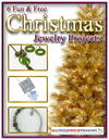 6 Fun and Free Christmas Jewelry Projects 6 Fun and Free Christmas Jewelry Projects