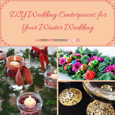 24 DIY Wedding Centerpieces for Your Winter Wedding