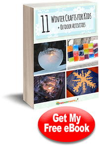 11 Winter Crafts for Kids + Outdoor Activities free eBook 11 Winter Crafts for Kids + Outdoor Activities free eBook