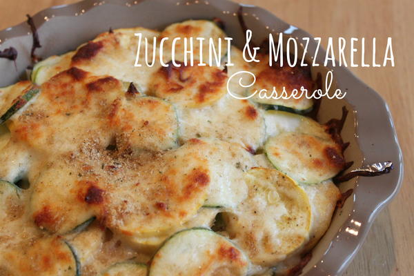 Zucchini & Mozzarella Casserole Zucchini & Mozzarella Casserole